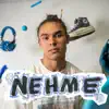 Nehme album lyrics, reviews, download