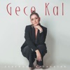 Gece Kal - Single