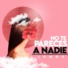 No Te Pareces A Nadie - Single