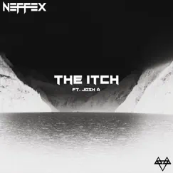 The Itch - Single by NEFFEX & Josh A album reviews, ratings, credits