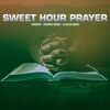 Sweet Hour Prayer