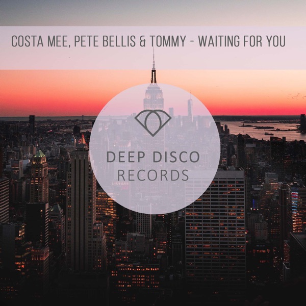 Costa Mee, Pete Bellis, Tommy - Waiting For You (Original Mix)
