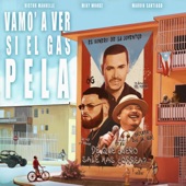Vamo' a Ver Si el Gas Pela (feat. Miky Woodz & Marvin Santiago) artwork