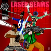 Rob Cave - Laser Beams (feat. Curly Castro & Zilla Rocca)