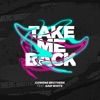 Cowens Brothers - Take Me Back (feat. Sam White)
