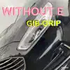 GIB-GRIP - Single album lyrics, reviews, download