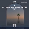 If I Gave My Heart to You - Single