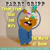 Theme from Idiot and Wife: Parry Gripp Song of the Week for July 8, 2008 - Single album lyrics, reviews, download