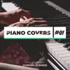 Piano Covers, Vol. 1 album lyrics, reviews, download