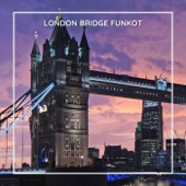 London Bridge Funkot artwork