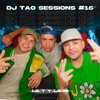LA T Y LA M  DJ TAO Turreo Sessions #16 - Single