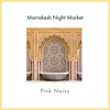 Marrakesh Night Market - Single
