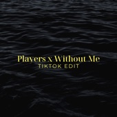 Players X Without Me (Tiktok Edit) [Remix] artwork