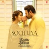 Soch Liya (From "Radhe Shyam") - Single