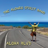 The Alonzo Spirit Band - Aloha Blvd
