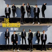 The Mercurials - Die First