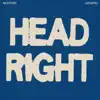 Head Right (Acoustic) - Single album lyrics, reviews, download