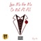 Heard you (feat. Ca$hDannyV & Duryea Hozay) - Big Vic lyrics