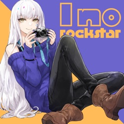 I no rockstar (feat. 夢ノ結唱 ROSE)