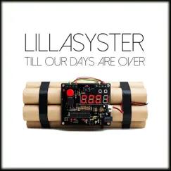 Till Our Days Are Over - Single by Lillasyster album reviews, ratings, credits