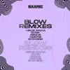 BLOW (Remixes) - EP album lyrics, reviews, download