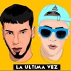 La Ultima Vez by Anuel2ble iTunes Track 1