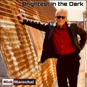 Nick Marechal - Brightest in the Dark