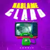 Háblame Claro - Single album lyrics, reviews, download
