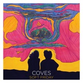 Coves - Let the Sun Go