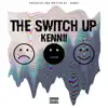 The Switch Up - Single album lyrics, reviews, download