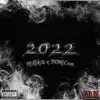 2022 (feat. Millikid) - Single album lyrics, reviews, download