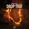 Stream & download Drop That - Single