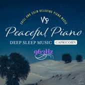 Peaceful Piano 〜DEEP SLEEP PIANO 〜 Capricorn 963Hz artwork
