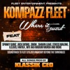 THE FLEET DJ'S PRESENTS: KOMPAZZ FLEET WHERE IT STARTED (feat. Shawn Leake, SMOK, spanky gumz, Xodus, Marc Mission, Fantilk, Rick Da Bro, Stress Malone, Hom, Petey Hestrong, Point Blank, Fort Nox, NITE Aka Madum Murda, Tanya Ray & Dun)