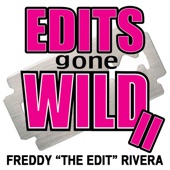Highways Of Love (Freddy "The Edit" Rivera Extreme Edits Version)