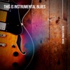 This is Instrumental Blues