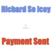 Payment Sent - Single album lyrics, reviews, download