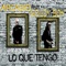 Lo que Tengo (Remix) [feat. Goldy Boy] - Arcadio lyrics