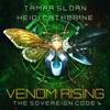 Venom Rising - Heidi Catherine & Tamar Sloan