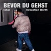 Bevor du gehst - Single