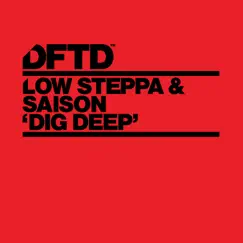 Dig Deep - Single by Saison & Low Steppa album reviews, ratings, credits