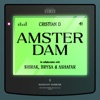 Amsterdam by Cristian D, $hirak, Brysa, Ashafar iTunes Track 1