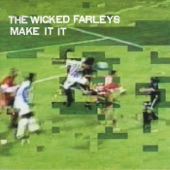 The Wicked Farleys - Autonomish