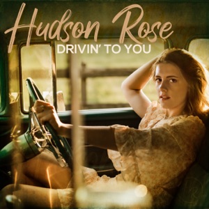 Hudson Rose - Drivin' To You - Line Dance Choreographer