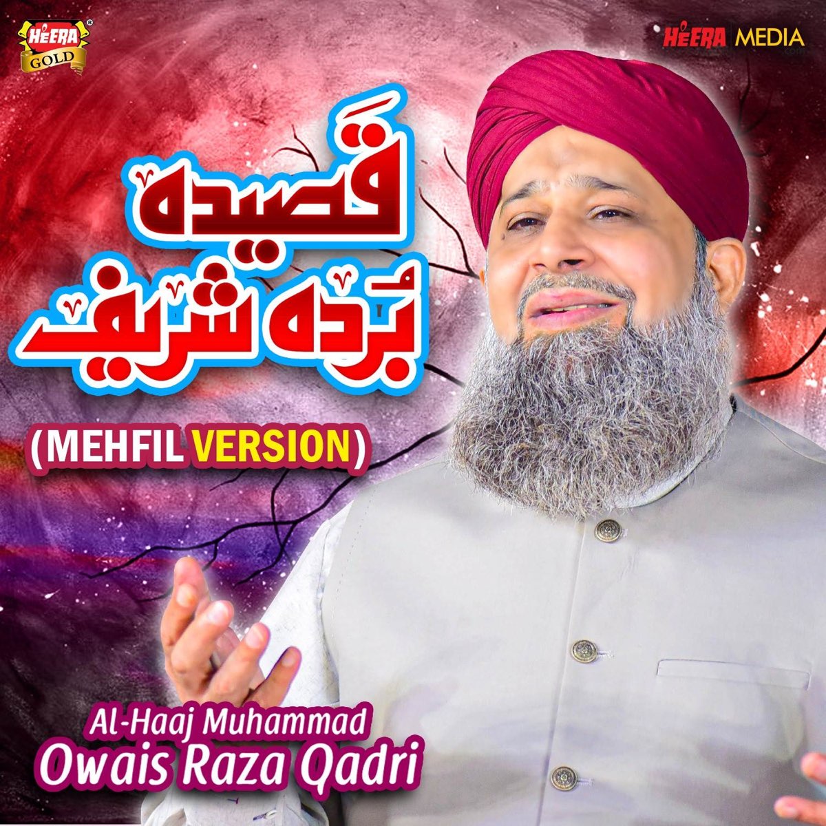 ‎Qaseeda Burda Shareef (Mehfil Version) - EP By Owais Raza Qadri On ...