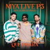 MYA LIVE P3: Qué Pasará - Single
