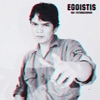 Egoistis - Single