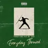 Everyday Throwed (feat. Mr. Lucci) - Single album lyrics, reviews, download