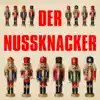 Der Nussknacker album lyrics, reviews, download