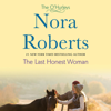 The Last Honest Woman: The O'Hurleys, Book 1 (Unabridged) - Nora Roberts